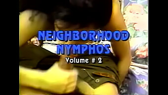 Lonebearfilms Presents: The Neighborhood Nymphos